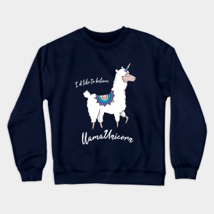 I'd Like to Believe Llama Unicorn Crewneck Sweatshirt